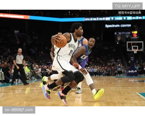 欧文挡拆效率提升明显，助篮网关键回合拉开比分差距